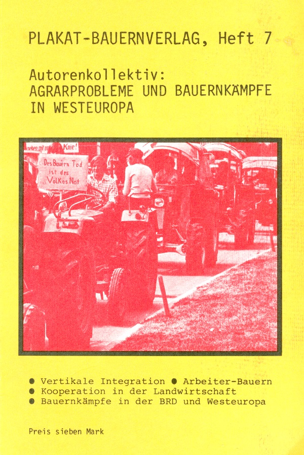 Autorenkollektiv: Agrarprobleme und Bauernkämpfe in Westeuropa, Plakat-Bauernverlag, 1976