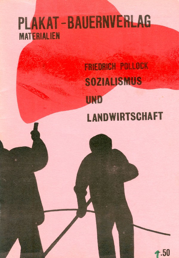 Friedrich Pollock "Sozialismus und Landwirtschaft", Plakat-Bauernverlag 