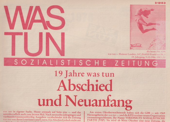 Was tun, Sozialistische Zeitung, 1986. Vorläuferin von SoZ, Foto: Horst Blume
