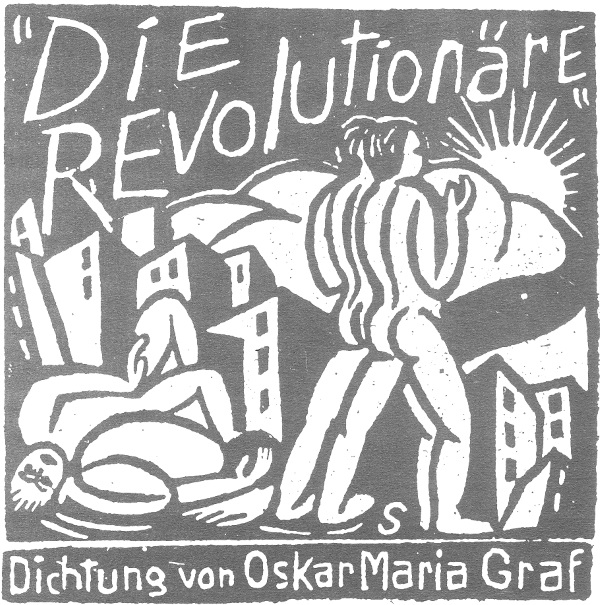 Oskar Maria Graf "Die Revolutionäre"