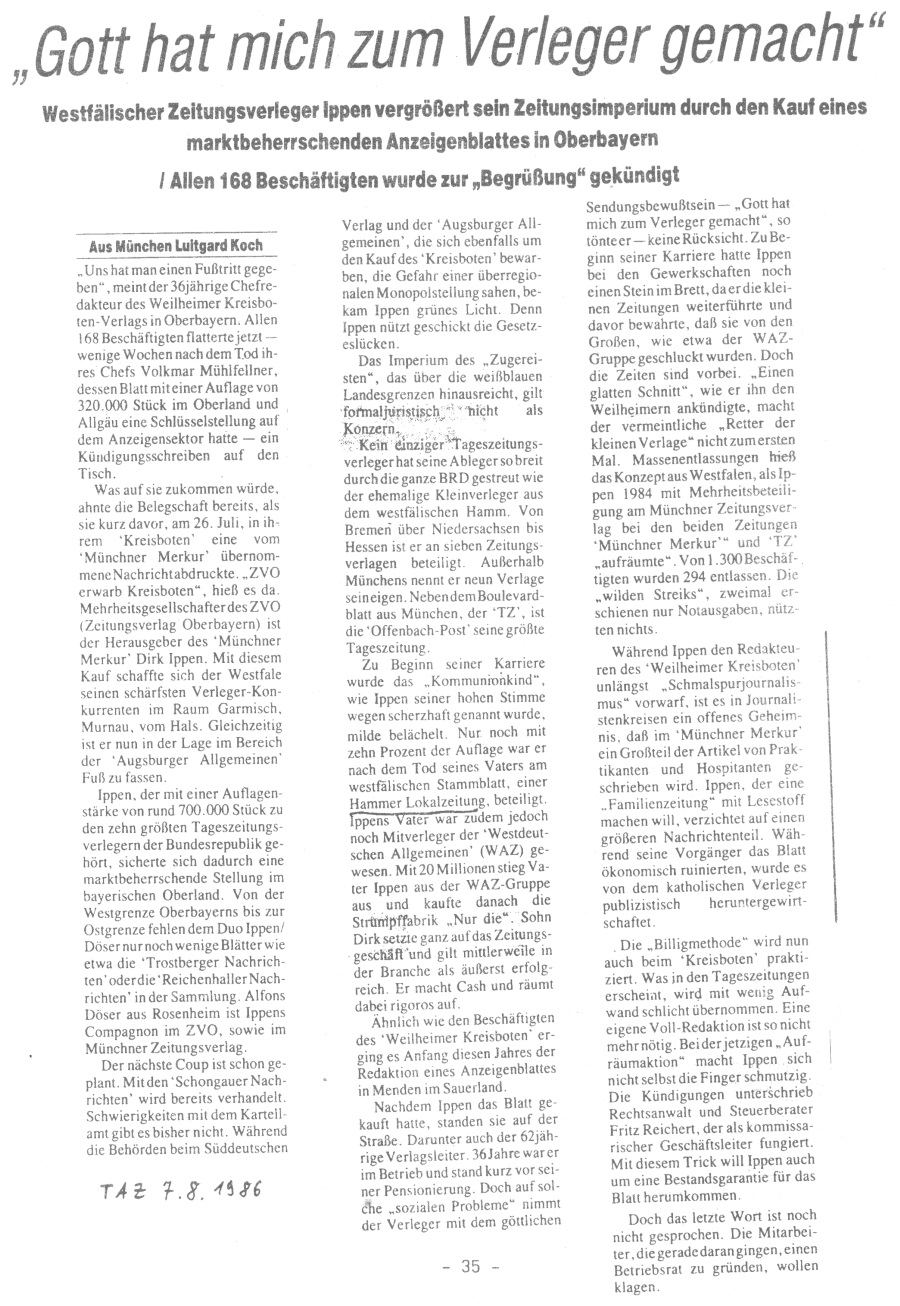 "Gott hat mich zum Verleger gemacht" - Artikel über Dirk Ippen in der TAZ am 7. 8. 1986