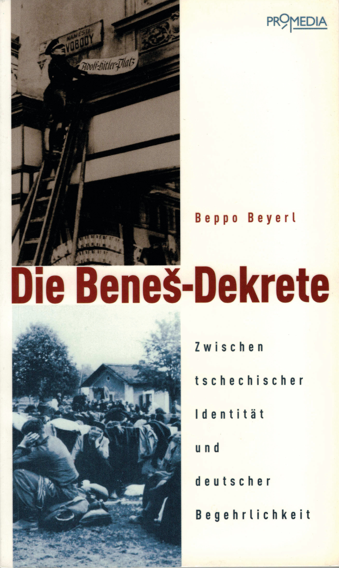 "Die Benes-Dekrete" von Beppo Beyerl