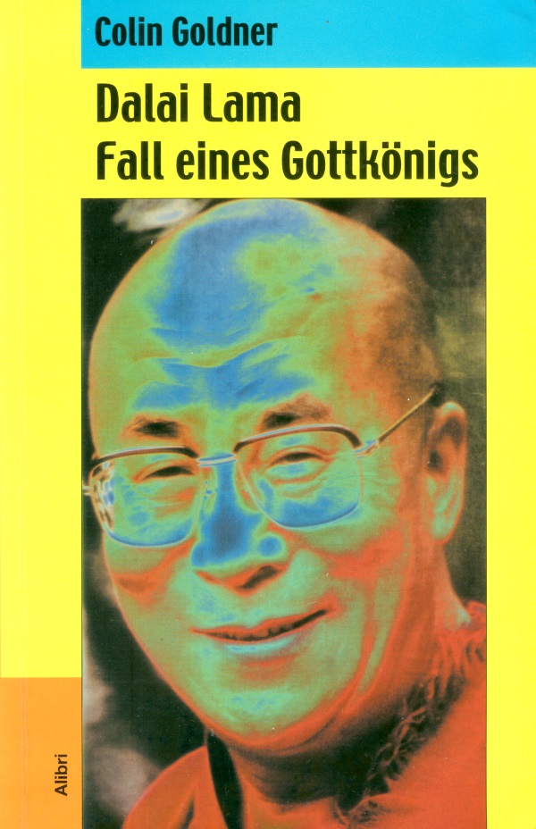 Goldner: "Dalai Lama. Fall eines Gottkönigs"